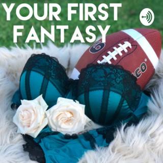 Your First Fantasy