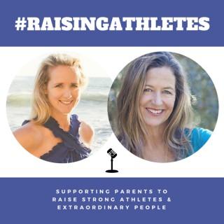 #RaisingAthletes Podcast
