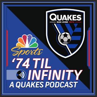 '74 Til Infinity, a Quakes Podcast
