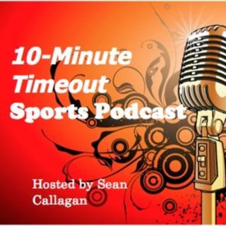 10 Minute Timeout Sports Podcast