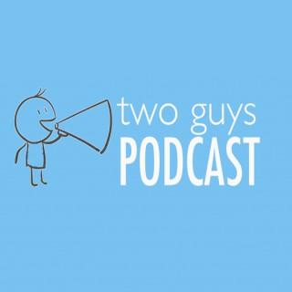 2 Guys Podcast