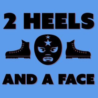 2 Heels and A Face