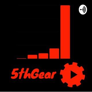 5th Gear Podcast