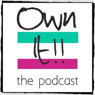 Own It! For Entrepreneurs.  Talking Digital Marketing, Small Business, Being Digital Nomads and Success Thinking
