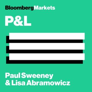 P&L With Paul Sweeney and Lisa Abramowicz