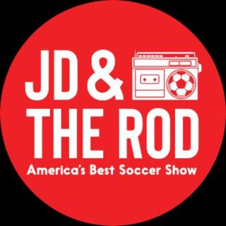 JD and The Rod: America's Best Soccer Show