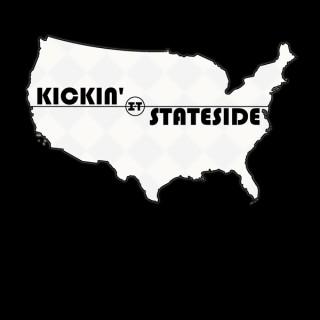 Kickin It Stateside
