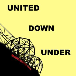 United Down Under - A Manchester United Podcast