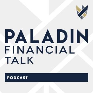 PALADIN FINANCIAL TALK