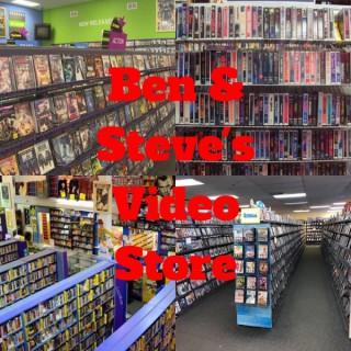Ben and Steve's Video Store