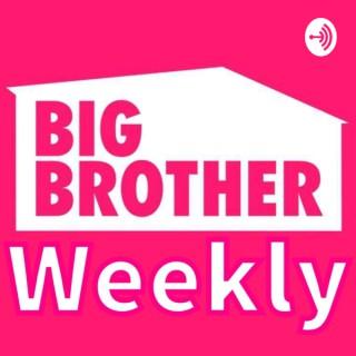 Big Brother Weekly