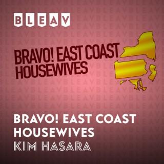 Bleav in Bravo! East Coast Housewives