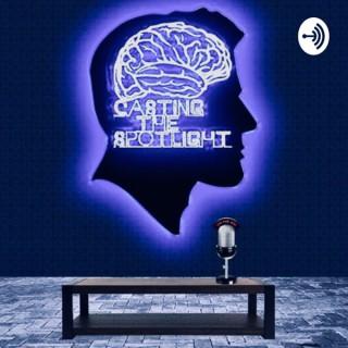 Casting The Spotlight Podcast