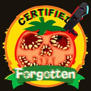 Certified Forgotten