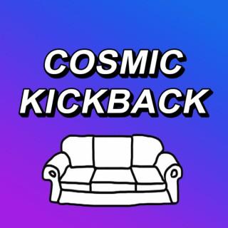 Cosmic Kickback