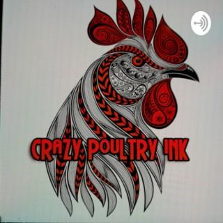 Crazy Poultry Ink Podcast