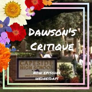 Dawson's Critique: A Dawson's Creek Podcast