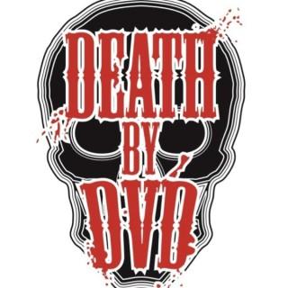 Death By DVD