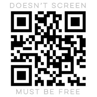 Doesn't Screen Must Be Free