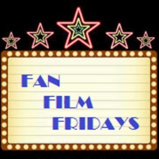 Fan Film Fridays