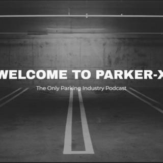 Parker-X (A Parking Industry Podcast)
