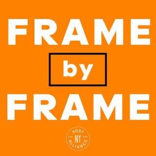 Frame by Frame - Post New York Alliance
