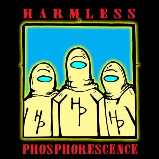 Harmless Phosphorescence