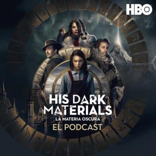His Dark Materials (La Materia Oscura): El Podcast Oficial