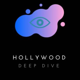 Hollywood Deep Dive