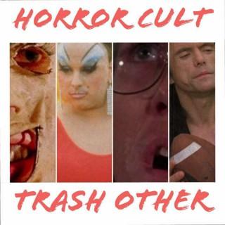 Horror. Cult. Trash. Other.