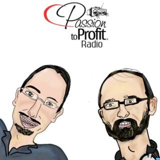 Passion to Profit Podcast