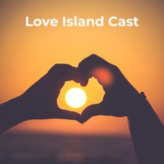 Love Island Cast: Unofficial LoveIsland UK, USA & Australia Podcast with No Holds Barred