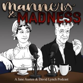 Manners & Madness: A Jane Austen & David Lynch Podcast
