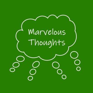Marvelous Thoughts Podcast