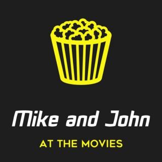 Mike and John At The Movies