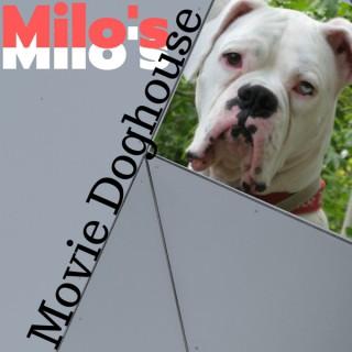 Milo's Movie Doghouse