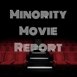 Minority Movie Report