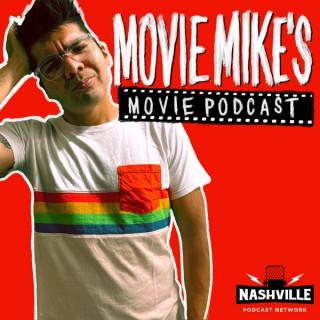 Movie Mike’s Movie Podcast