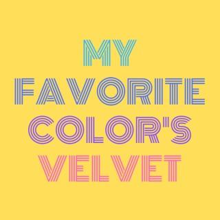 My Favorite Color's Velvet