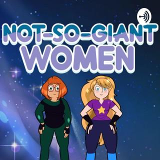 Not-So-Giant Women