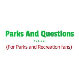 Parks And Questions (For Parks And Recreation Fans)