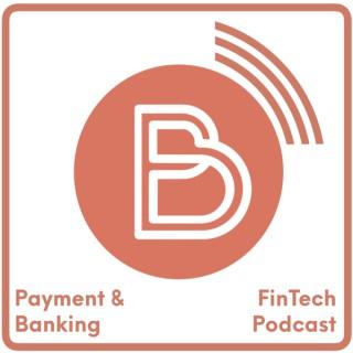 Paymentandbanking FinTech Podcast