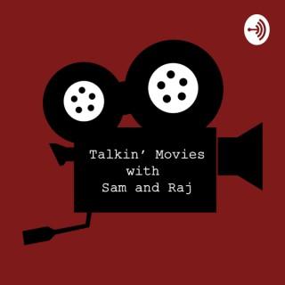 Talkin' Movies with Sam and Raj