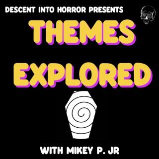 Themes Explored: Descent Into Horror
