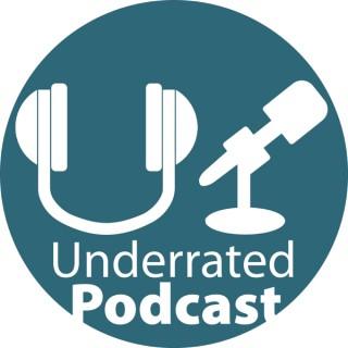 Underrated Podcast