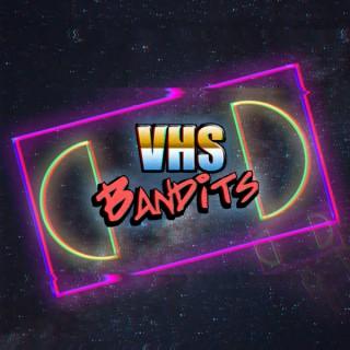 VHS Bandits
