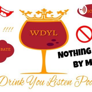 We Drink You Listen Podcast