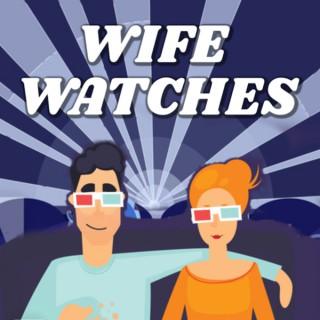 Wife Watches