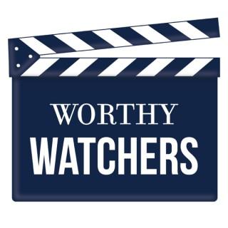 Worthy Watchers Weekly