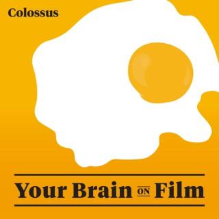 Your Brain on Film